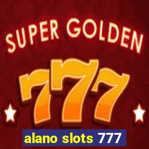 alano slots 777